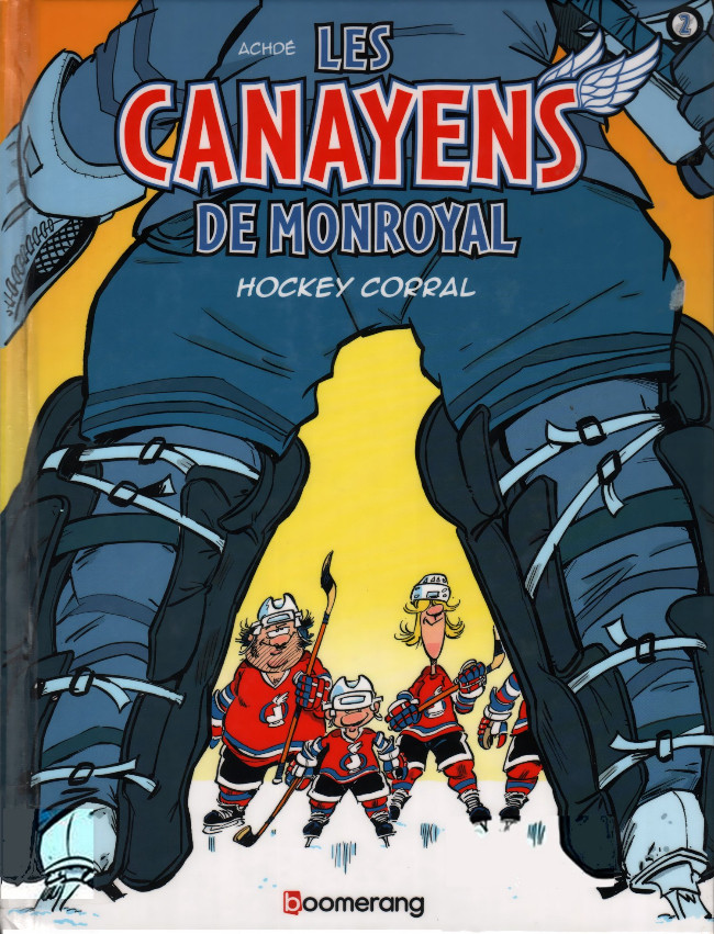 Couverture de l'album Les Canayens de Monroyal - Les Hockeyeurs Tome 2 Hockey corral