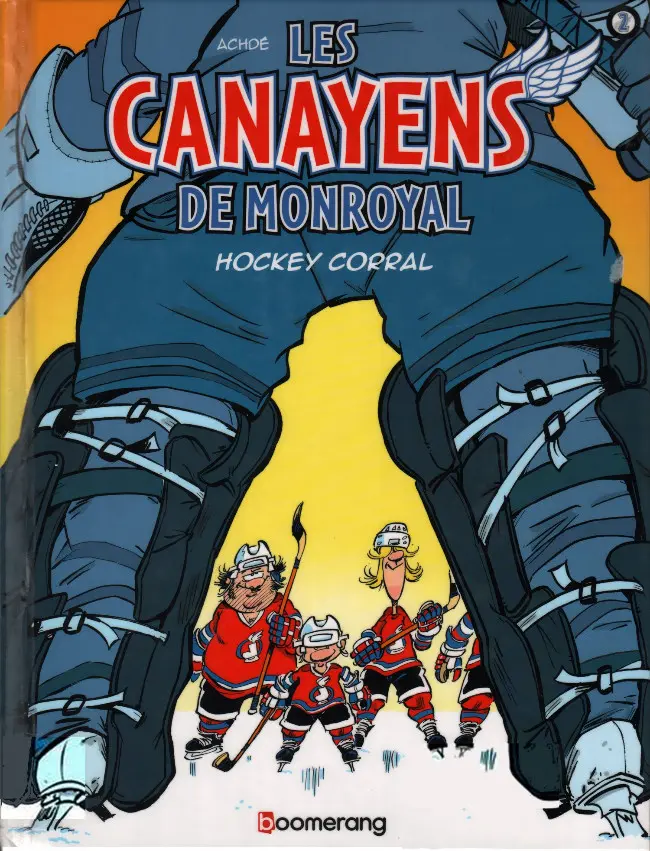 Couverture de l'album Les Canayens de Monroyal - Les Hockeyeurs Tome 2 Hockey corral