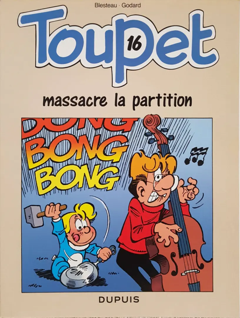 Couverture de l'album Toupet Tome 16 Toupet massacre la partition