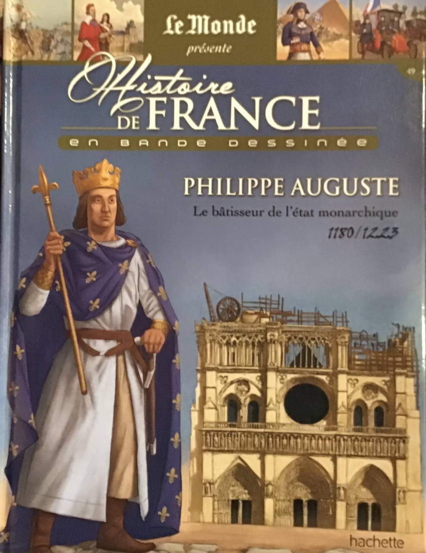 Couverture de l'album Histoire de France en bande dessinée Tome 14 Philippe Auguste le bâtisseur de l'état monarchique 1180-1223