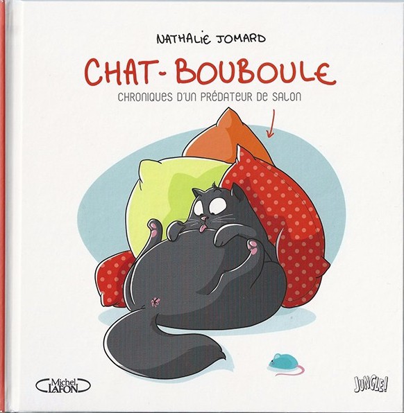 Couverture de l'album Chat-Bouboule Tome 1 Chroniques d'un prédateur de salon