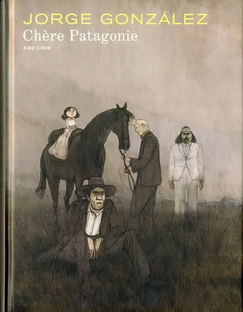 Couverture de l'album Chère Patagonie