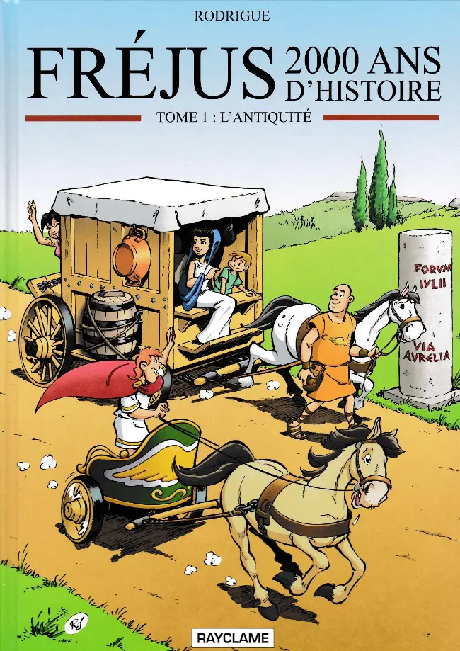 Couverture de l'album Fréjus - 2000 ans d'histoire Tome 1 L'Antiquité