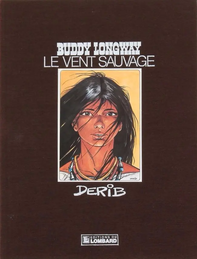 Couverture de l'album Buddy Longway Tome 13 Le vent sauvage