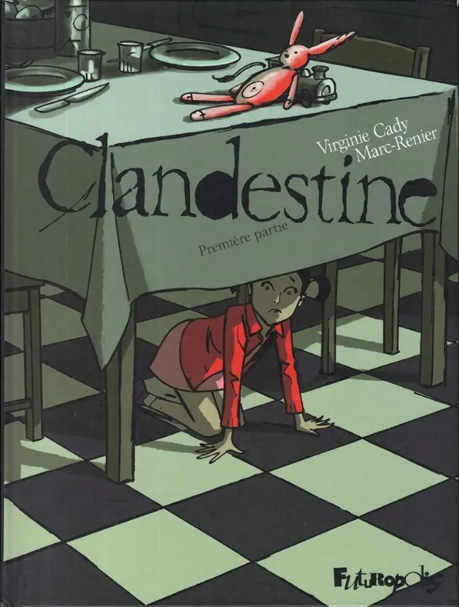 Couverture de l'album Clandestine Tome 1 Première partie