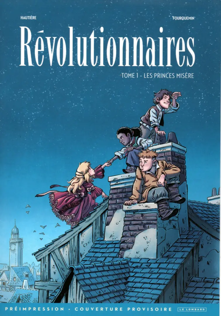 Couverture de l'album Révolutionnaires ! Tome 1 Les Princes Misère