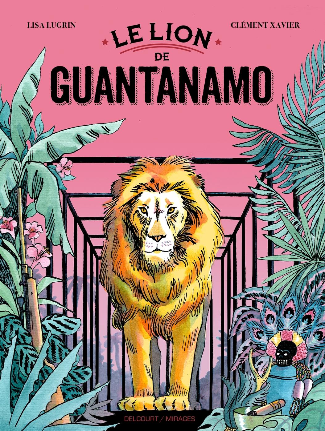 Couverture de l'album Le Lion de Guantanamo