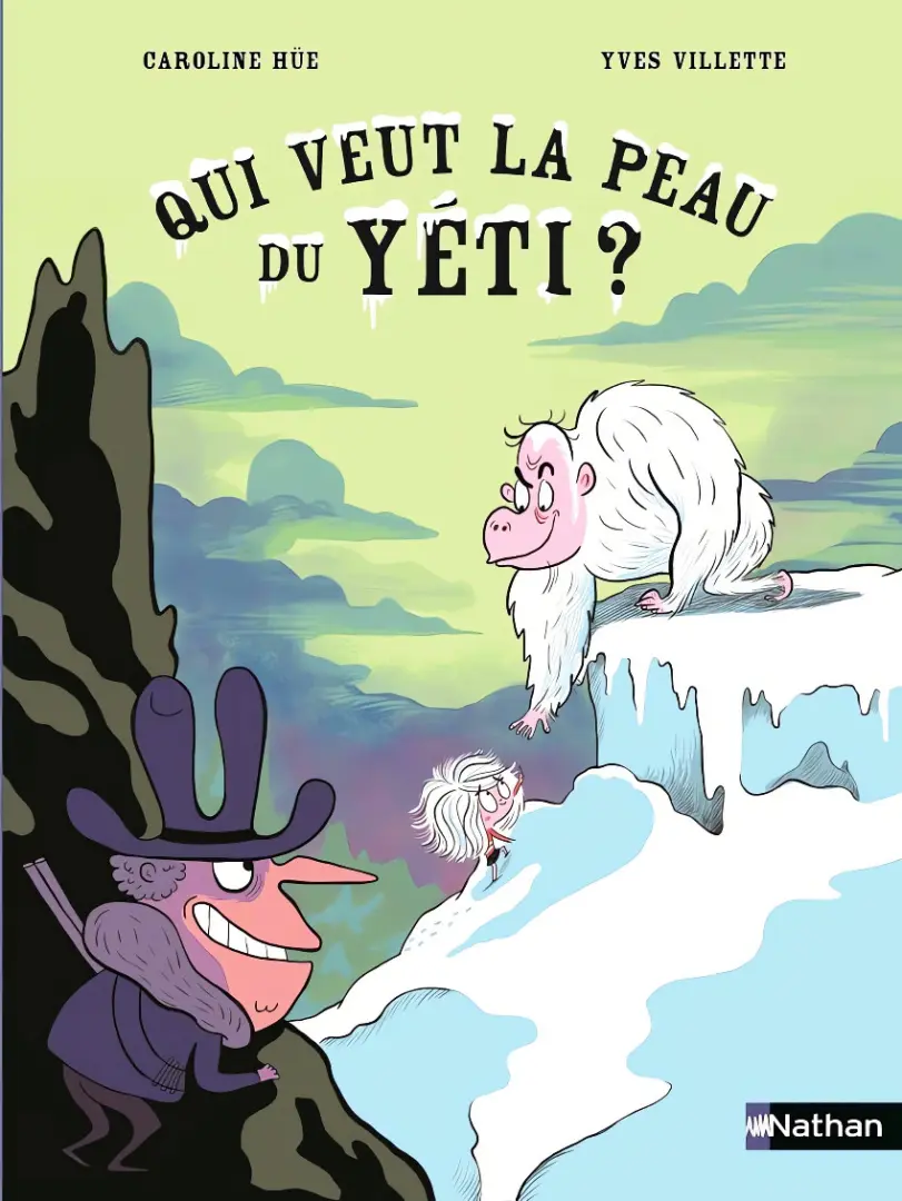 Couverture de l'album Qui Veut la Peau du Yéti ?