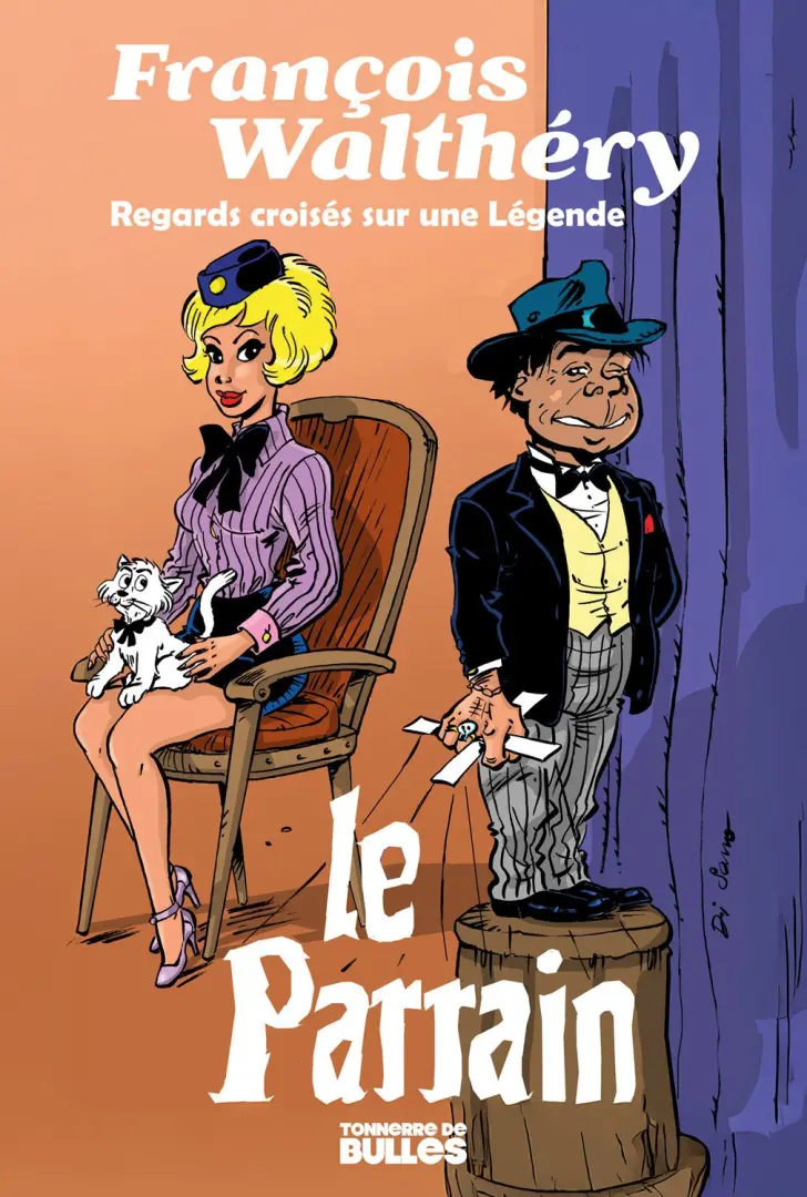 Couverture de l'album François Walthéry - Regards Croisés sur une Légende Le Parrain