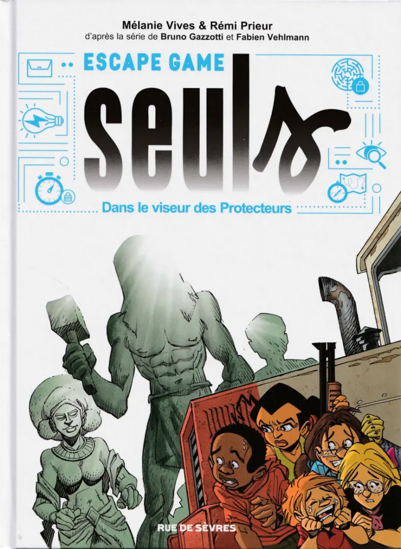 Couverture de l'album Seuls Escape Game - Dans le viseur des Protecteurs