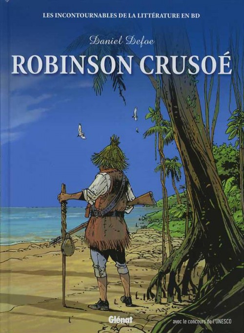 Couverture de l'album Les Incontournables de la littérature en BD Tome 3 Robinson Crusoé