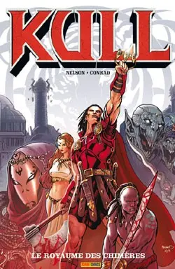 Couverture de l'album Kull Tome 1 Le royaume des chimères