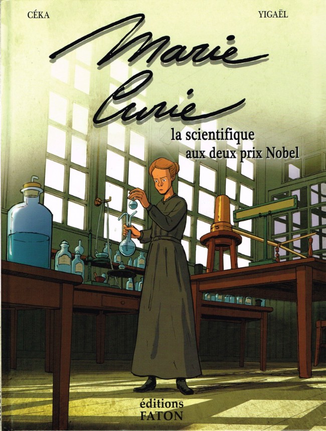Couverture de l'album Marie Curie la scientifique aux deux prix Nobel
