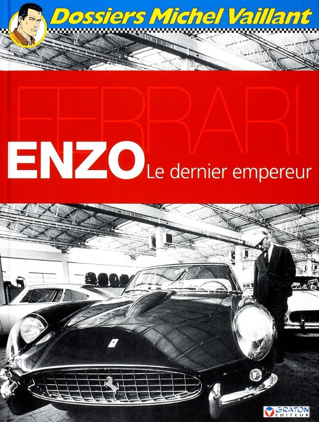 Couverture de l'album Dossiers Michel Vaillant Tome 7 Ferrari Enzo, le dernier Empereur