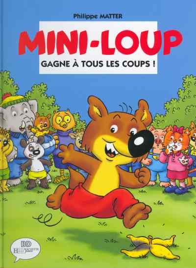 Couverture de l'album Mini-Loup Hachette BD Tome 1 Mini-Loup gagne à tous les coups !
