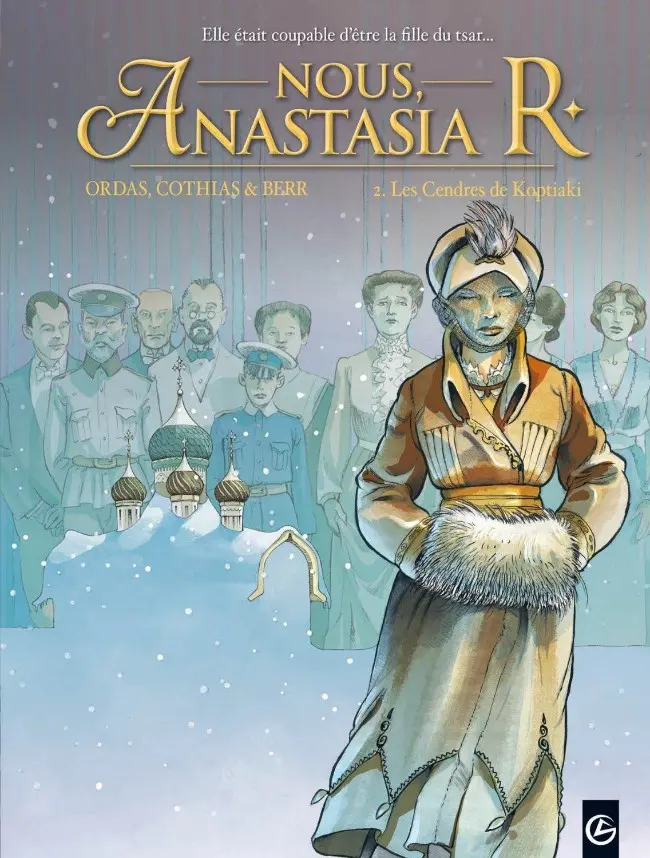 Couverture de l'album Nous, Anastasia R. Tome 2 Les Cendres de Koptiaki