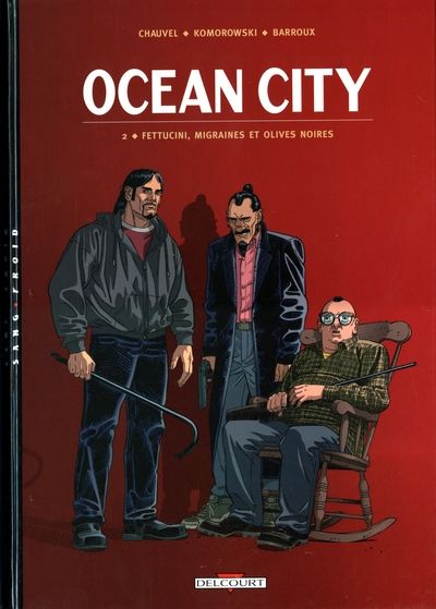Couverture de l'album Ocean City Tome 2 Fettucini, migraines et olives noires