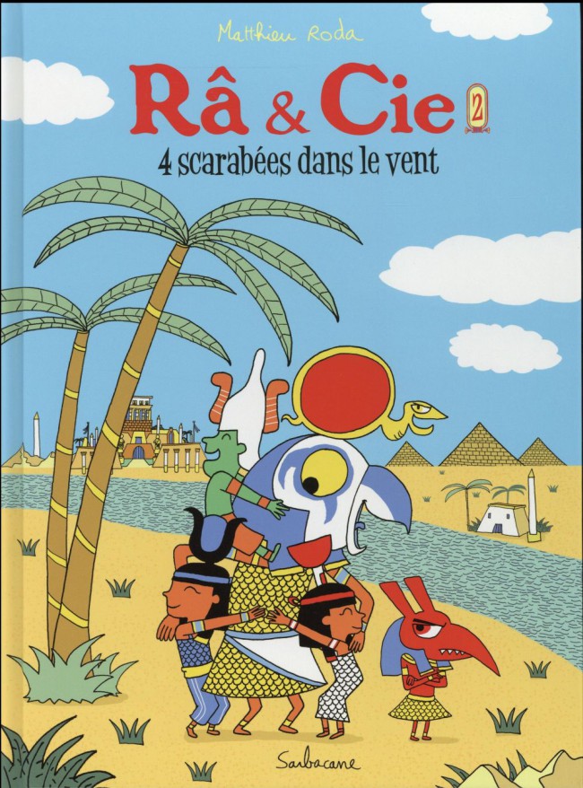 Couverture de l'album Râ & Cie Tome 2 4 scarabées dans le vent