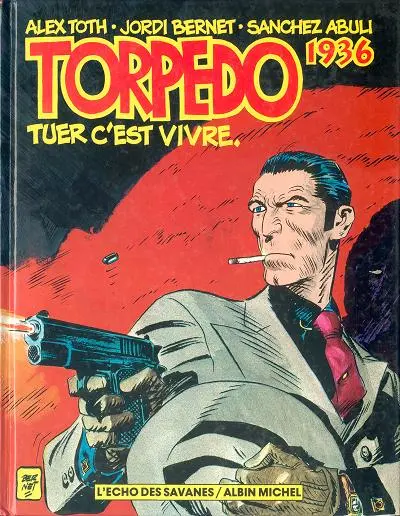 Couverture de l'album Torpedo Tome 1 Tuer c'est vivre