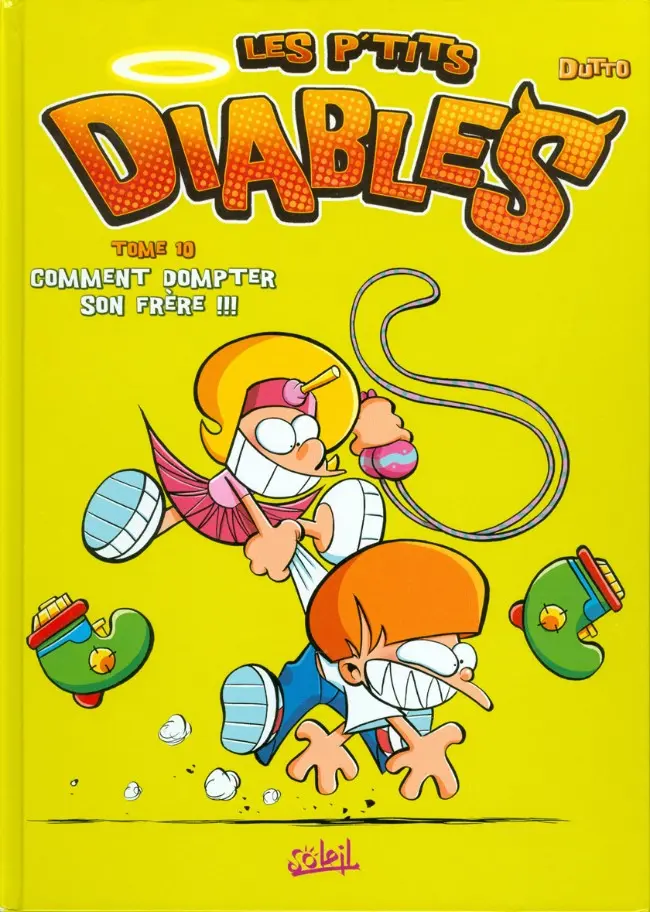 Couverture de l'album Les P'tits diables Tome 10 Comment dompter son frère !!!