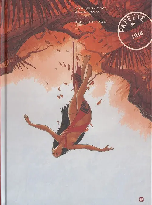 Couverture de l'album Papeete, 1914 Tome 2 Bleu horizon