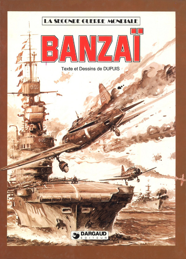 Couverture de l'album La Seconde guerre mondiale - Histoire B.D. Tome 8 Banzaï