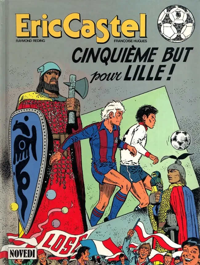 Couverture de l'album Eric Castel Tome 14 Cinquième but pour Lille !