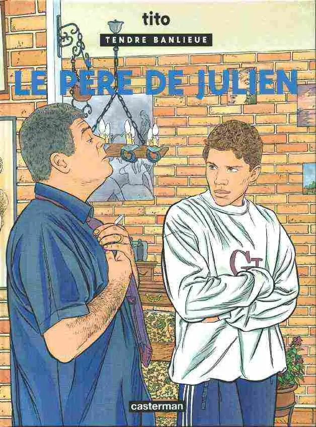 Couverture de l'album Tendre banlieue Tome 13 Le père de Julien