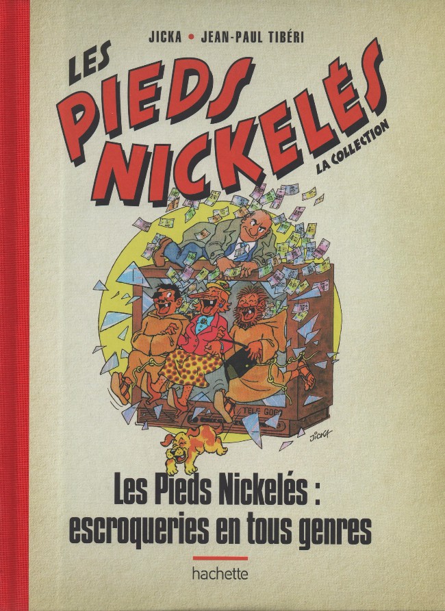 Couverture de l'album Les Pieds Nickelés - La collection Tome 128 Les Pieds Nickelés : escroqueries en tous genres
