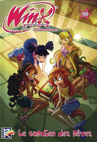 Couverture de l'album Winx Club Tome 18 Le gardien des rêves