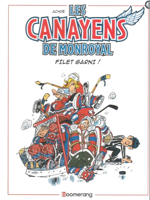 Couverture de l'album Les Canayens de Monroyal - Les Hockeyeurs Tome 3 Filet garni !