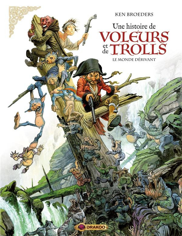 Couverture de l'album Une histoire de voleurs et de trolls Tome 1 Le Monde dérivant