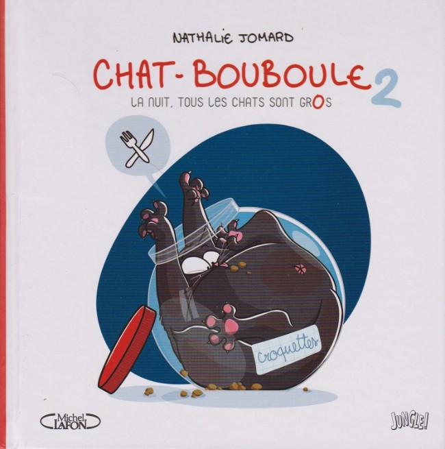 Couverture de l'album Chat-Bouboule Tome 2 La nuit, tous les chats sont gros