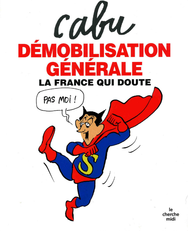 Couverture de l'album Démobilisation générale La France qui doute