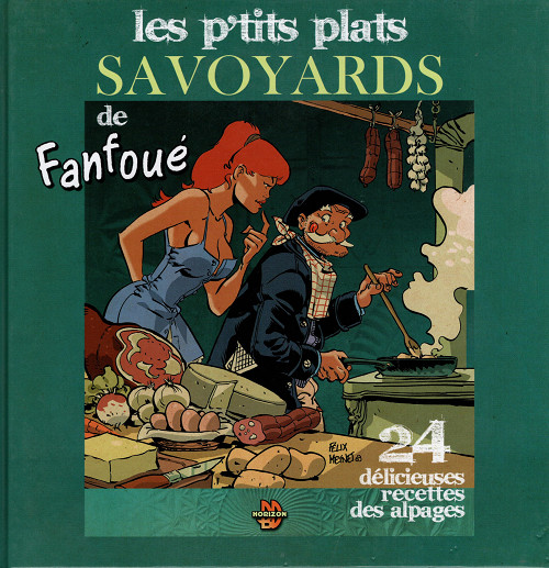 Couverture de l'album Les aventures de Fanfoué des Pnottas Les p'tits plats savoyards de Fanfoué