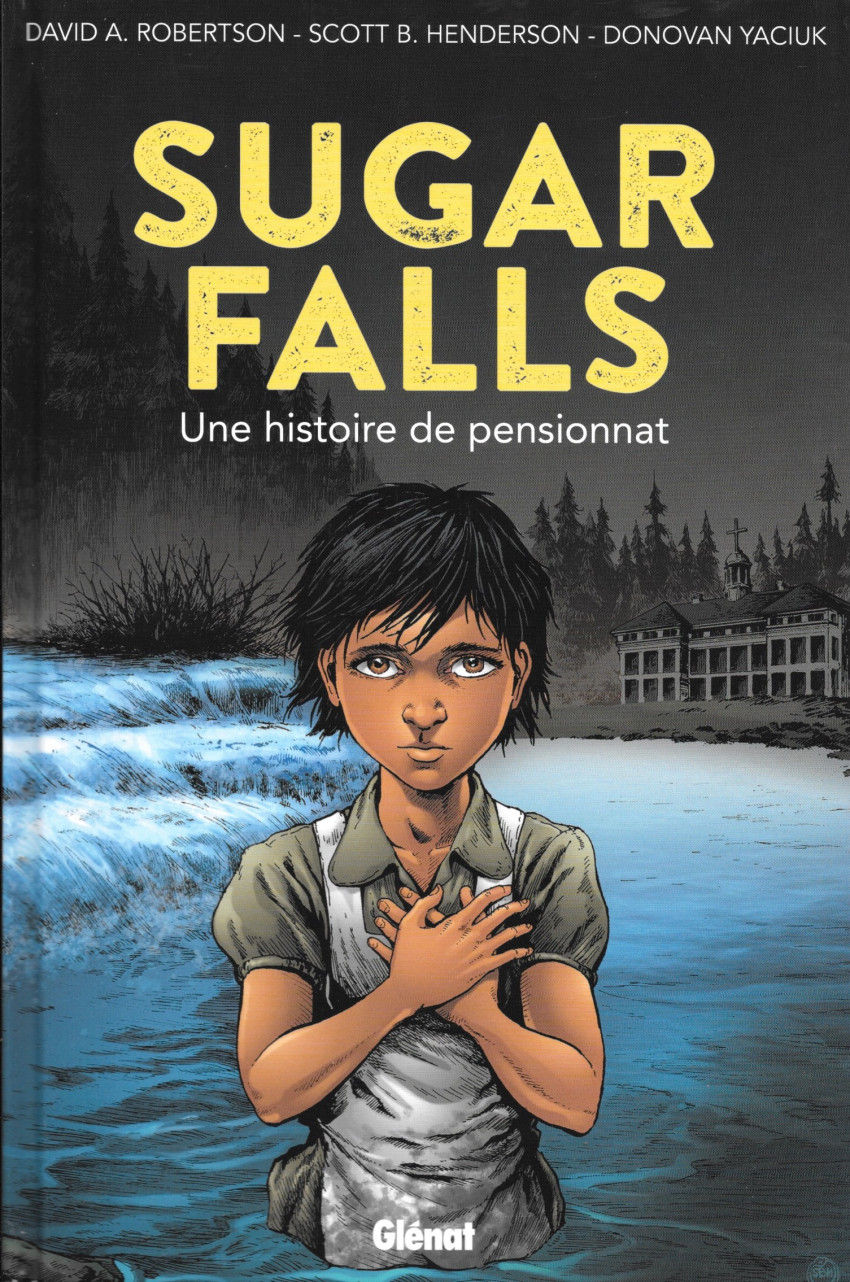 Couverture de l'album Sugar Falls Une histoire de pensionnat