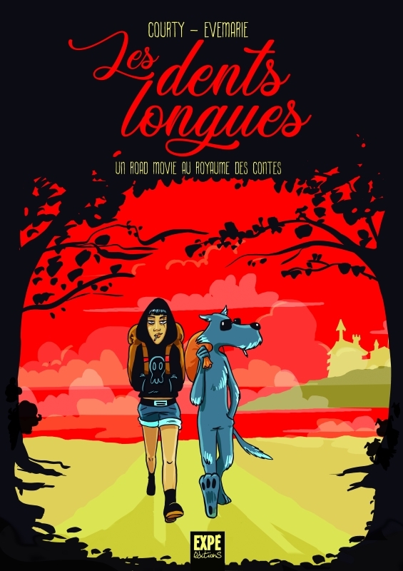 Couverture de l'album Les Dents Longues Un Road Movie au Royaume des Contes