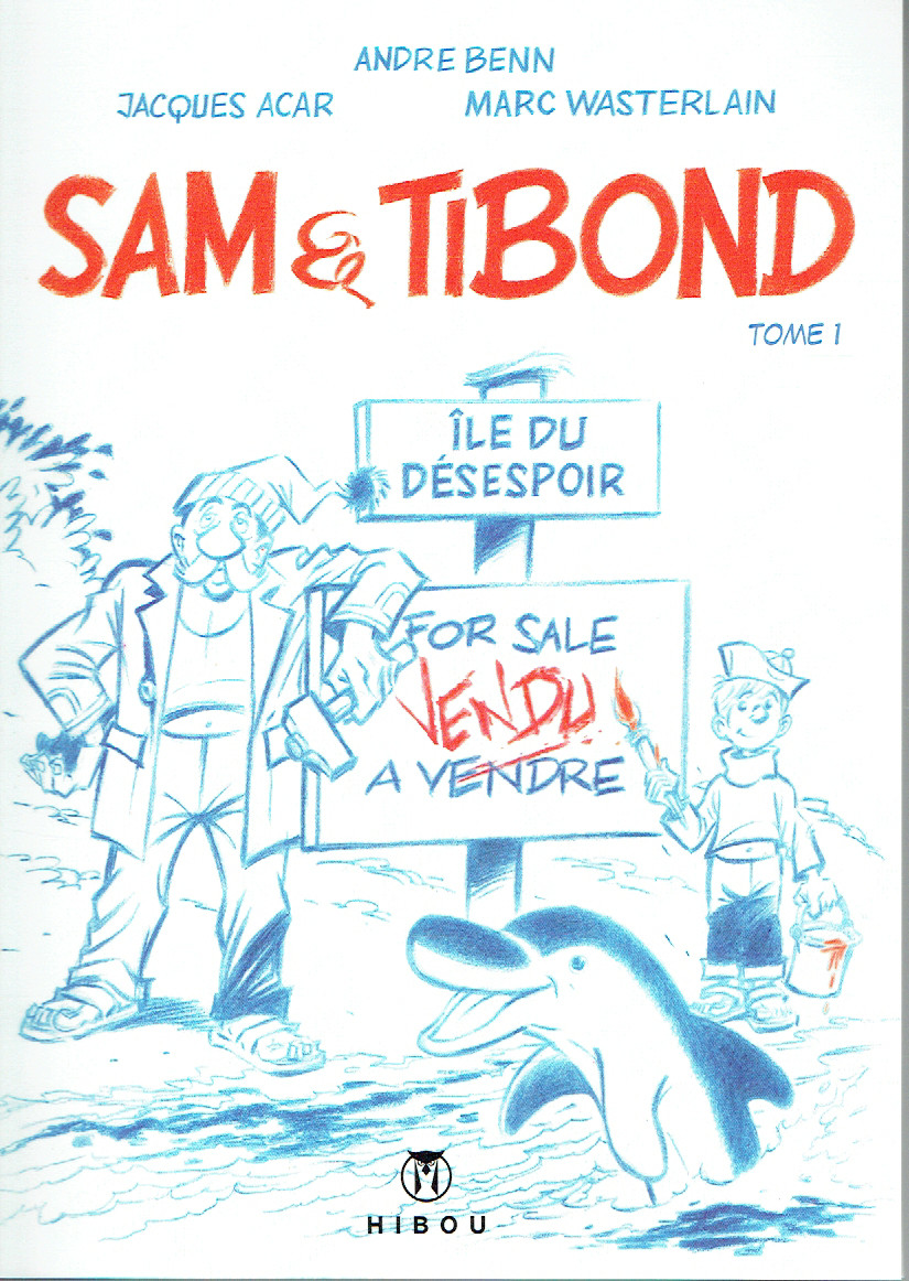 Couverture de l'album Sam & Tibond Les naufragés du désespoir