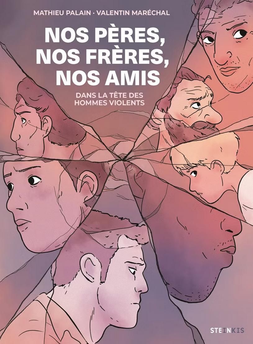 Couverture de l'album Nos pères, nos frères, nos amis Dans la tête des hommes violents