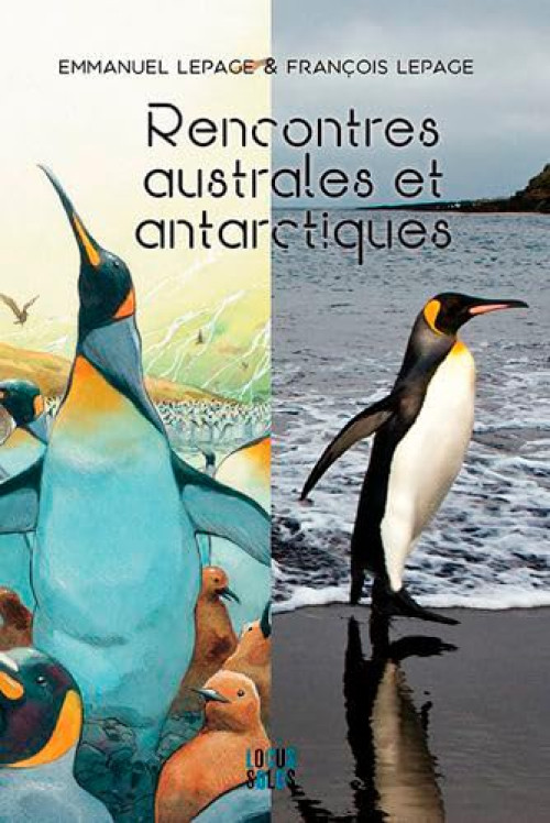 Couverture de l'album Australes - Deux récits du monde au bout du monde Rencontres australes et antarctiques