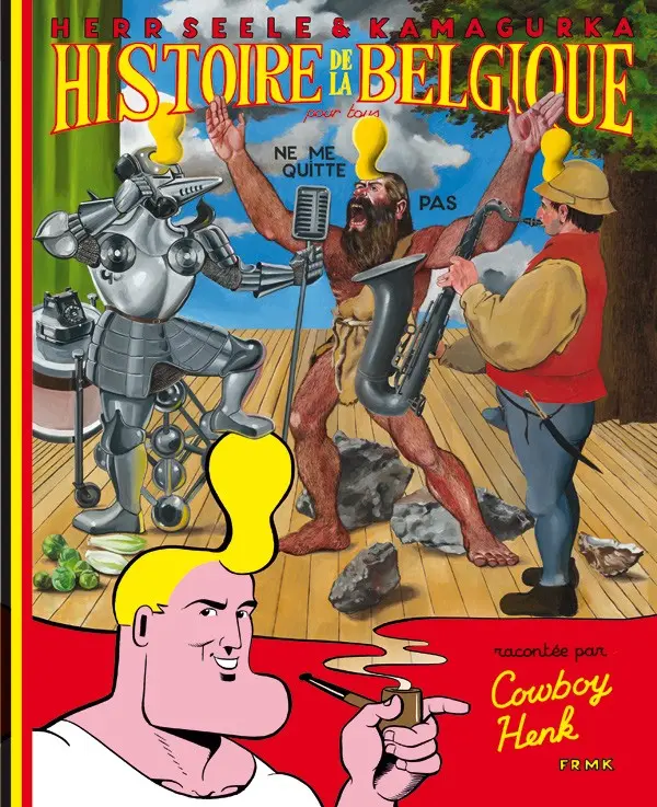 Couverture de l'album Cowboy Henk 2 Histoire de la Belgique pour Tous - Ne me quitte pas