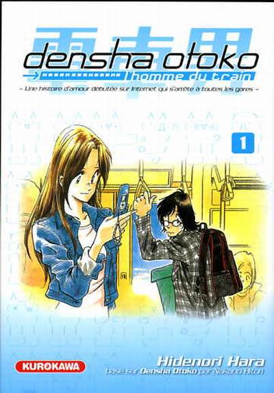 Couverture de l'album Densha otoko - L'Homme du train Tome 1 une histoire d'amour sur les rails et sur la toile