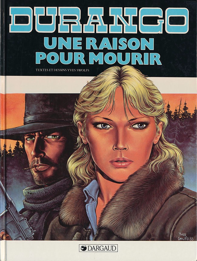 Couverture de l'album Durango Tome 8 Une raison pour mourir