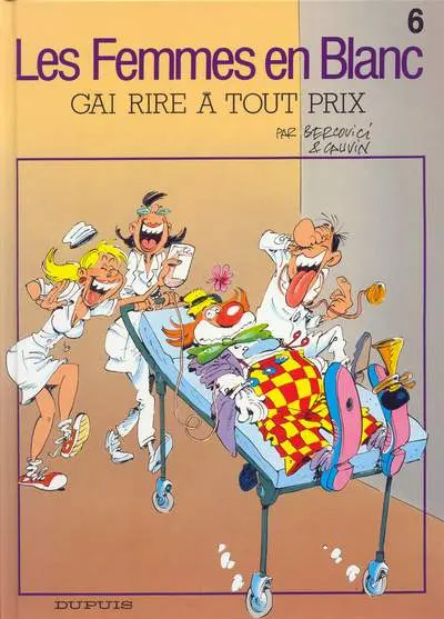 Couverture de l'album Les Femmes en Blanc Tome 6 Gai rire à tout prix