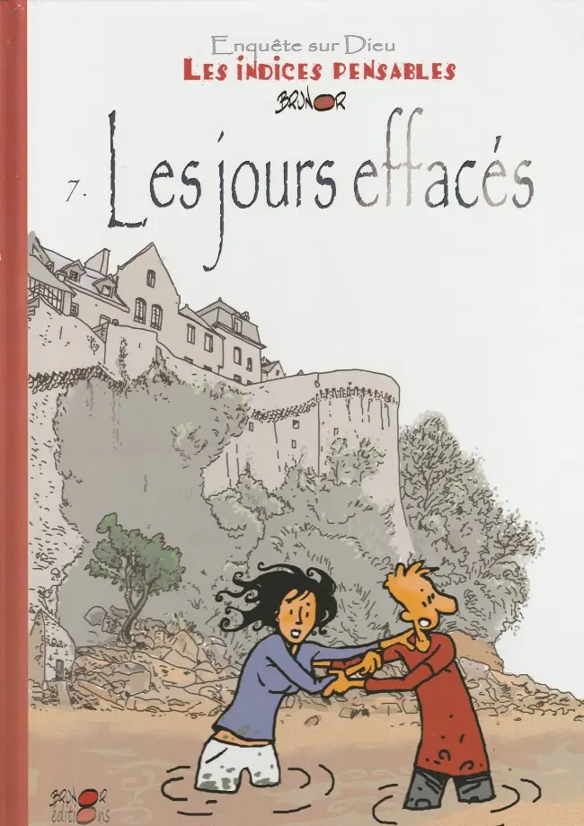 Couverture de l'album Les Indices-pensables Tome 7 Les jours effacés