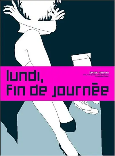 Couverture de l'album Lundi, fin de journée Tome 3 Troisième partie