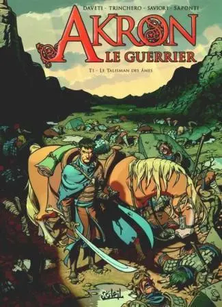 Couverture de l'album Akron le guerrier Tome 1 Le Talisman des âmes