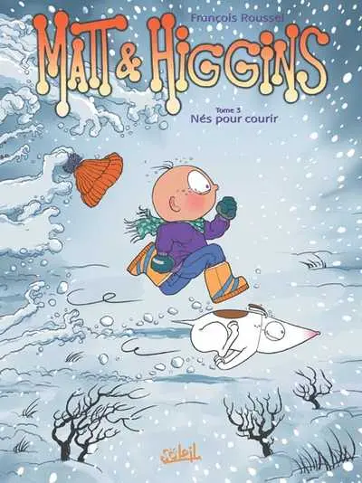 Couverture de l'album Matt et Higgins Tome 3 Nés pour courir