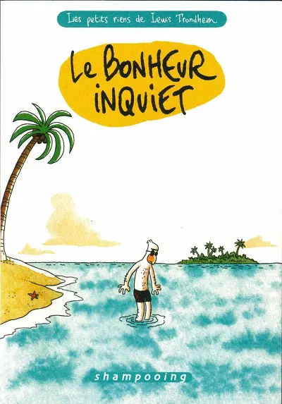 Couverture de l'album Les petits riens de Lewis Trondheim Tome 3 Le bonheur inquiet