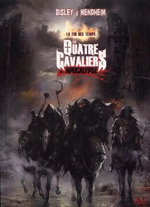 Couverture de l'album Les Quatre Cavaliers de l'Apocalypse Tome 3 La fin des temps